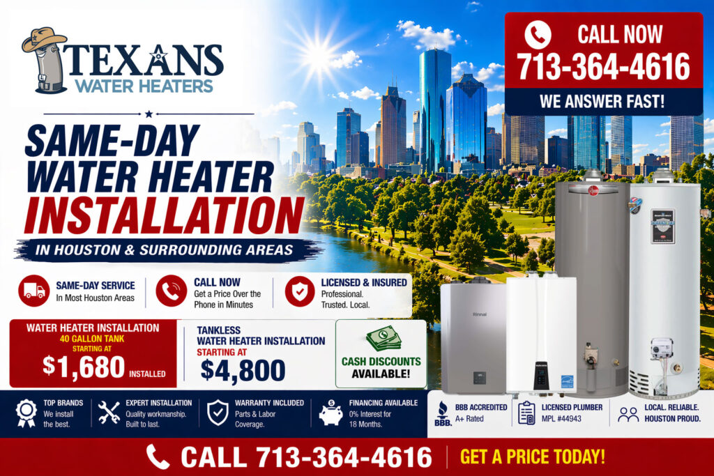 Texans Water Heaters ad promoting same-day installation in Houston, with skyline and a red call-now banner.